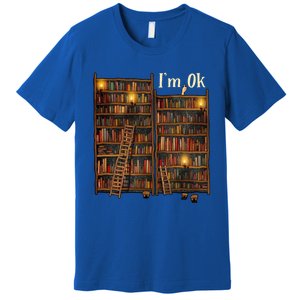 Reading Book Lovers I'm Ok National Book Lovers Day Funny Gift Premium T-Shirt