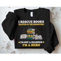 Reading Books Library Student Teacher Book Store Sweatshirt