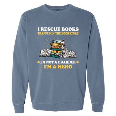 Reading Books Library Student Teacher Book Store Garment-Dyed Sweatshirt