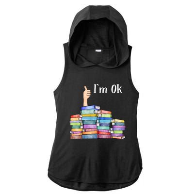 Reading Book Lovers I'm Ok National Book Lovers Day Gift Ladies PosiCharge Tri-Blend Wicking Draft Hoodie Tank