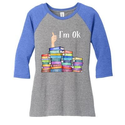 Reading Book Lovers I'm Ok National Book Lovers Day Gift Women's Tri-Blend 3/4-Sleeve Raglan Shirt