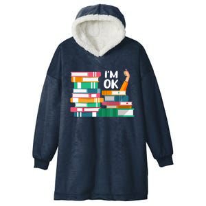 Reading Book Lovers I'm Ok National Book Lovers Day Gift Hooded Wearable Blanket