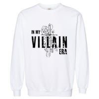 Reading Book Lover Bookish Villain Lover In My Villain Era Garment-Dyed Sweatshirt