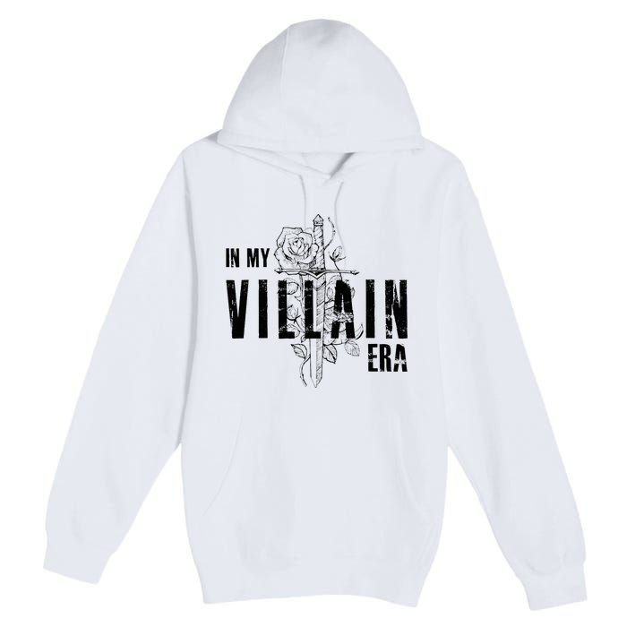 Reading Book Lover Bookish Villain Lover In My Villain Era Premium Pullover Hoodie