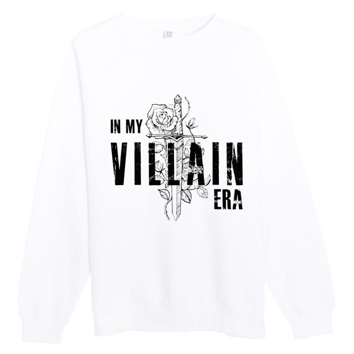 Reading Book Lover Bookish Villain Lover In My Villain Era Premium Crewneck Sweatshirt