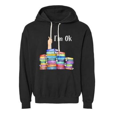 Reading Book Lovers I'm Ok National Book Lovers Day TShirt Garment-Dyed Fleece Hoodie