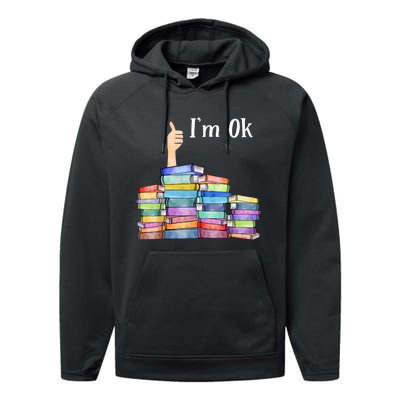 Reading Book Lovers I'm Ok National Book Lovers Day TShirt Performance Fleece Hoodie