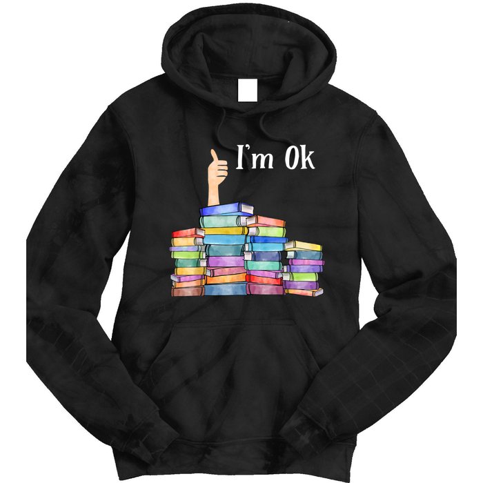 Reading Book Lovers I'm Ok National Book Lovers Day TShirt Tie Dye Hoodie