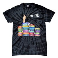 Reading Book Lovers I'm Ok National Book Lovers Day TShirt Tie-Dye T-Shirt