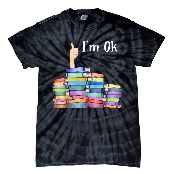 Reading Book Lovers I'm Ok National Book Lovers Day TShirt Tie-Dye T-Shirt