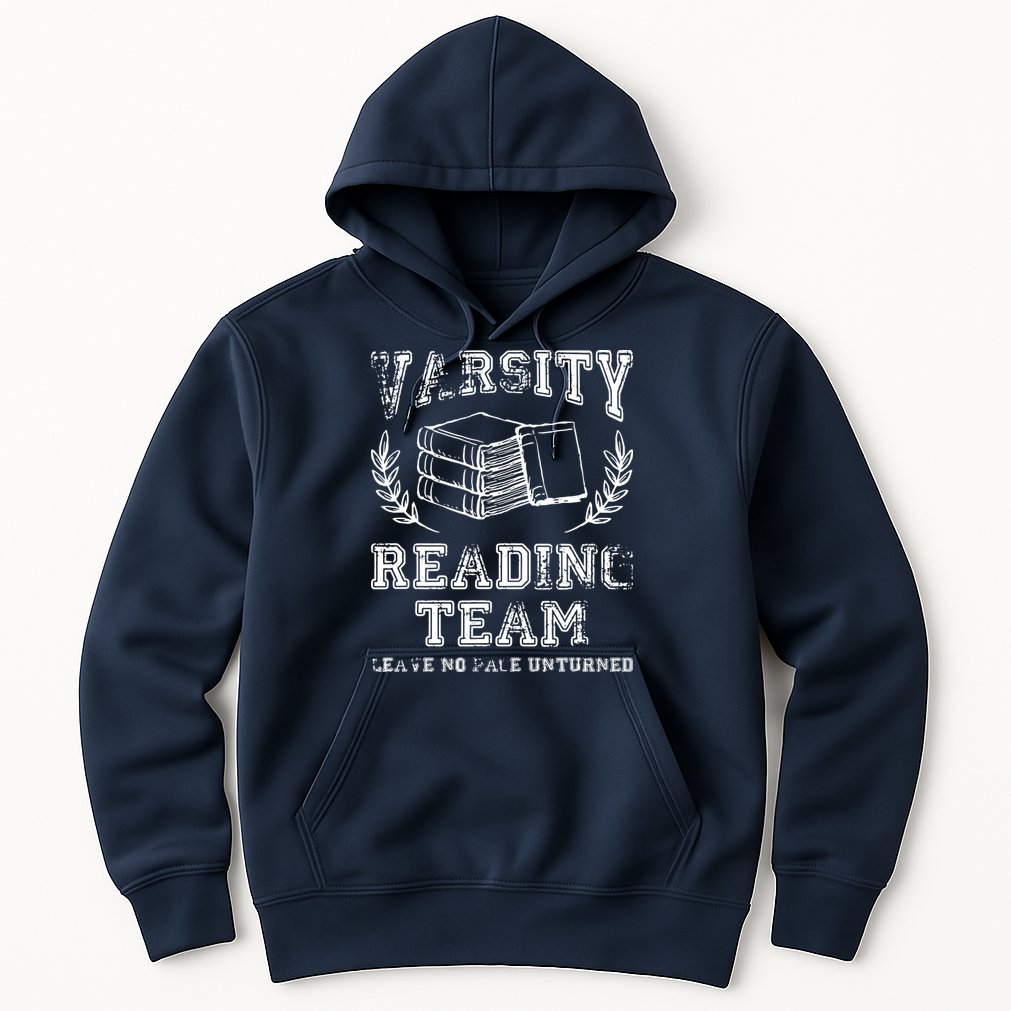 Reader Book Lover Gift Varsity Reading Team Hoodie