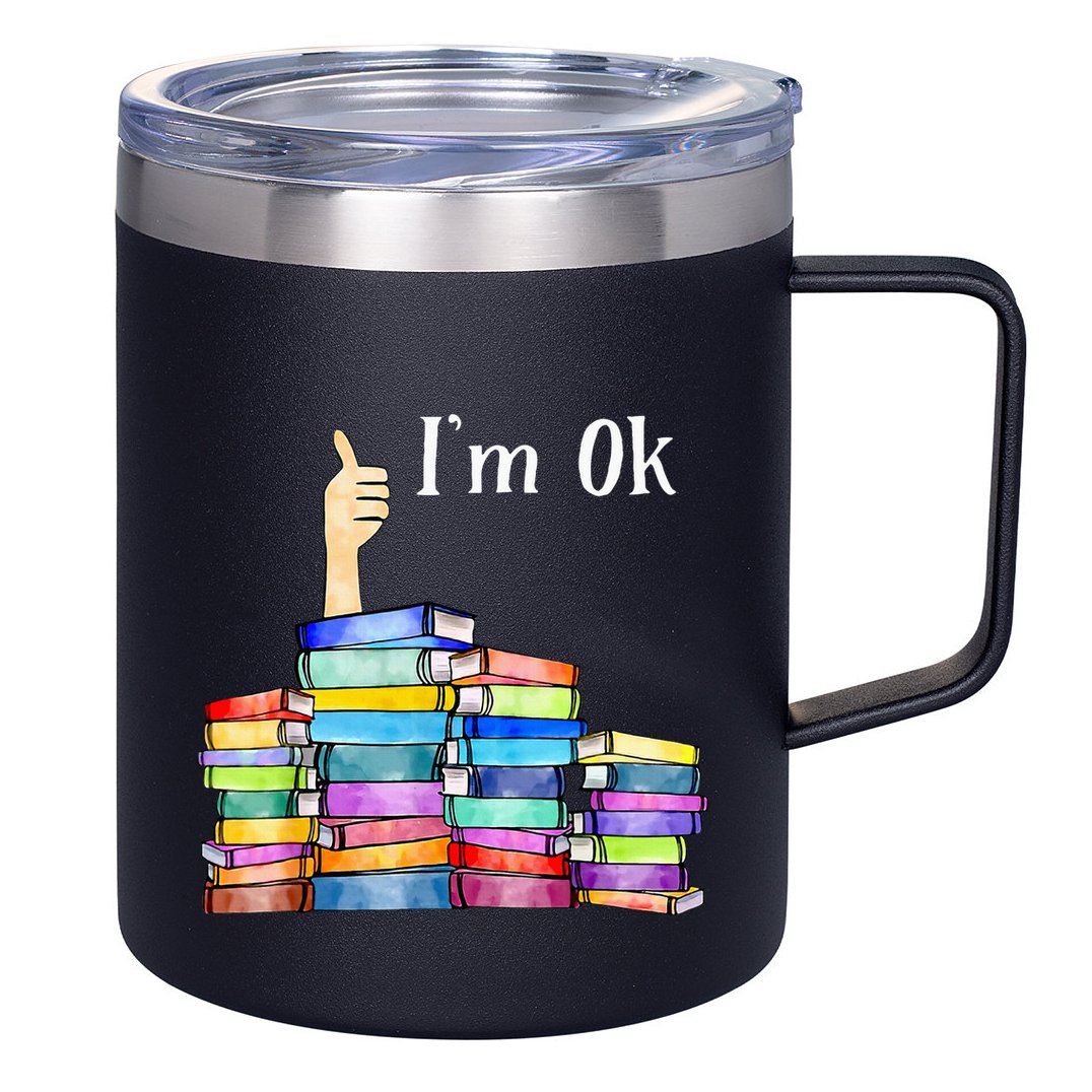Reading Book Lovers IM Ok National Book 12oz Stainless Steel Coffee Mug