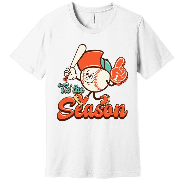 Retro Baseball Lover Tis The Season Game Day Premium T-Shirt