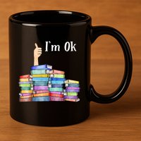 Reading Book Lovers IM Ok National Book Lovers Day 11oz C Handle Ceramic Mug