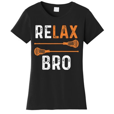 Relax Bro Lacrosse Sports Team Game Women's T-Shirt