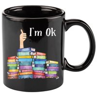 Reading Book Lovers I'm Ok National Book Lovers Day 11oz C Handle Ceramic Mug
