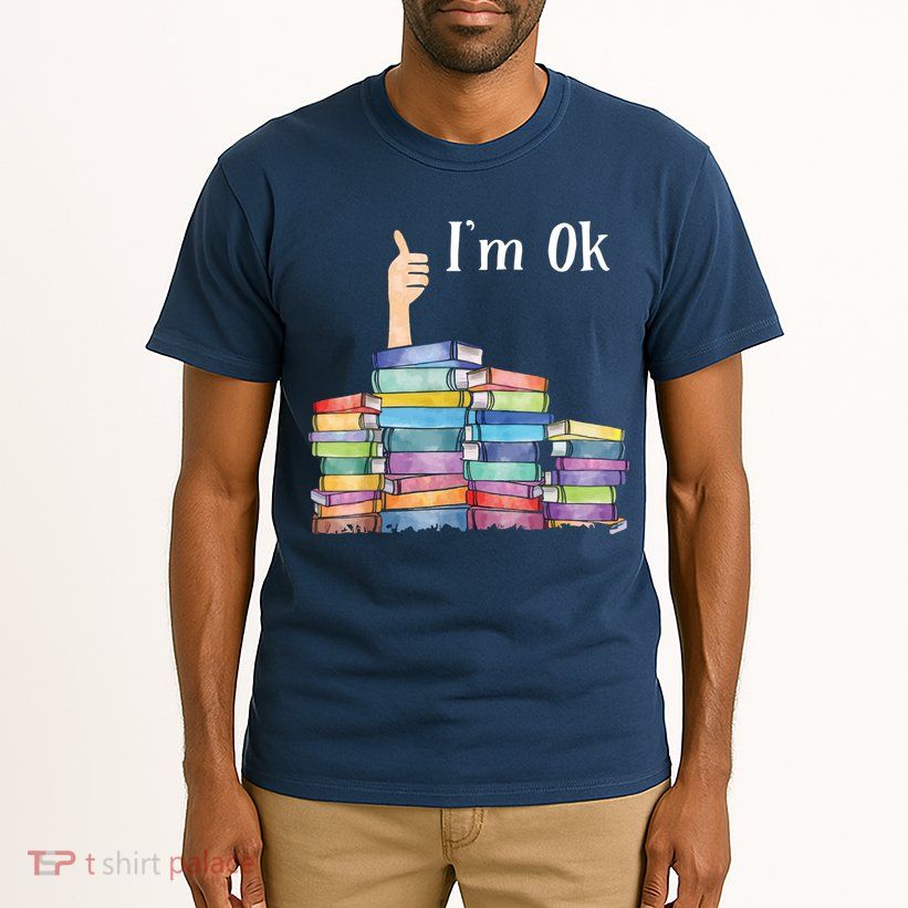 Reading Book Lovers I'm Ok National Book Lovers Day Tall T-Shirt