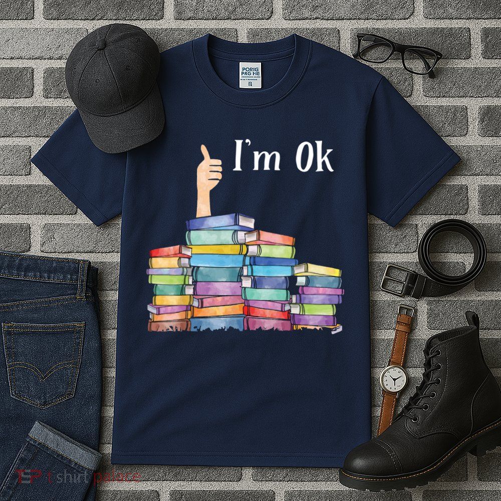 Reading Book Lovers I'm Ok National Book Lovers Day Tall T-Shirt