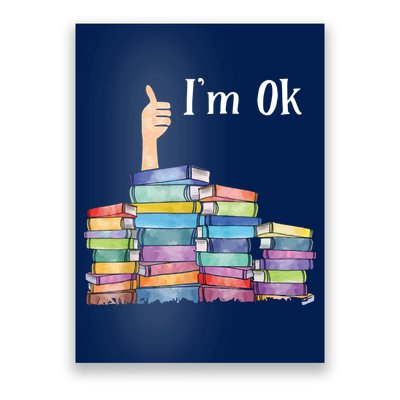 Reading Book Lovers I'm Ok National Book Lovers Day Poster