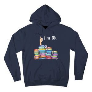 Reading Book Lovers I'm Ok National Book Lovers Day Tall Hoodie