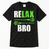 Relax Bro Lacrosse Sports Team Game Tall T-Shirt