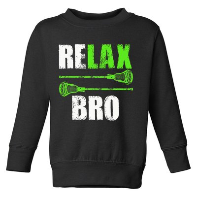 Relax Bro Lacrosse Sports Team Game Toddler Sweatshirt