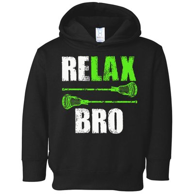 Relax Bro Lacrosse Sports Team Game Toddler Hoodie