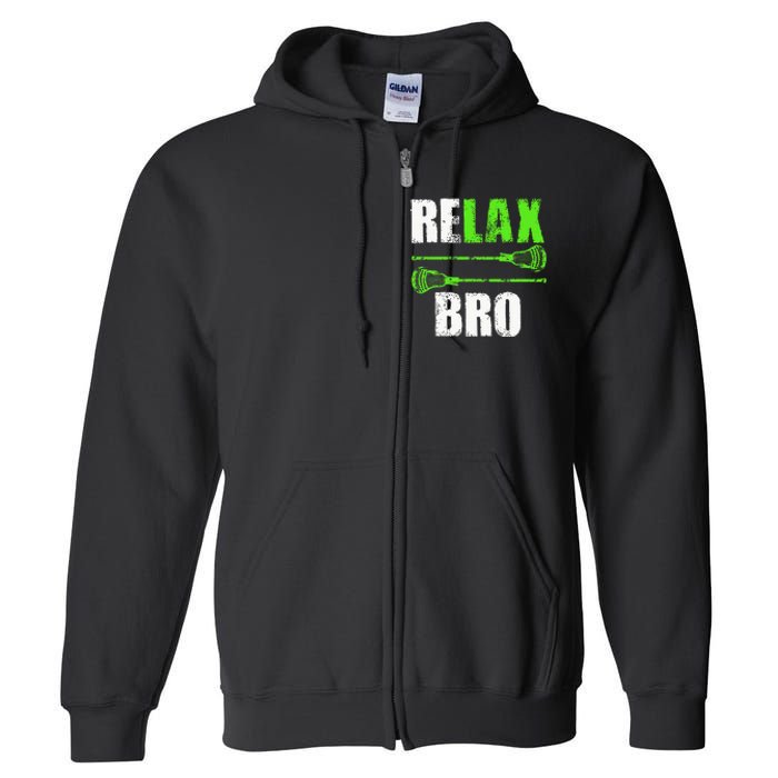 Relax Bro Lacrosse Sports Team Game Full Zip Hoodie