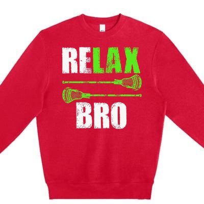 Relax Bro Lacrosse Sports Team Game Premium Crewneck Sweatshirt