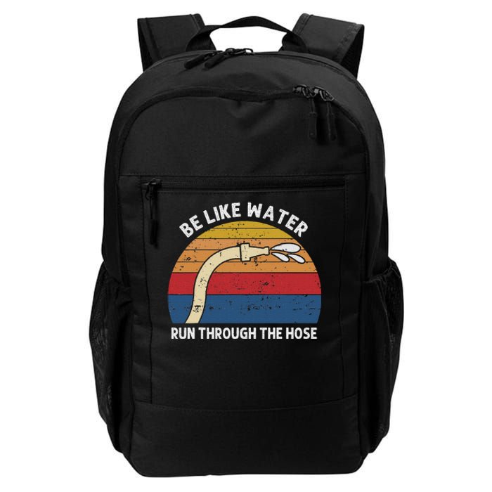 Retro Be Like Water Run Through The Hose Daily Commute Backpack