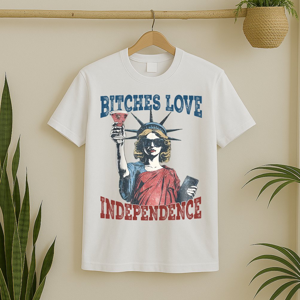 Retro Bitches Love Independence Funny T-Shirt