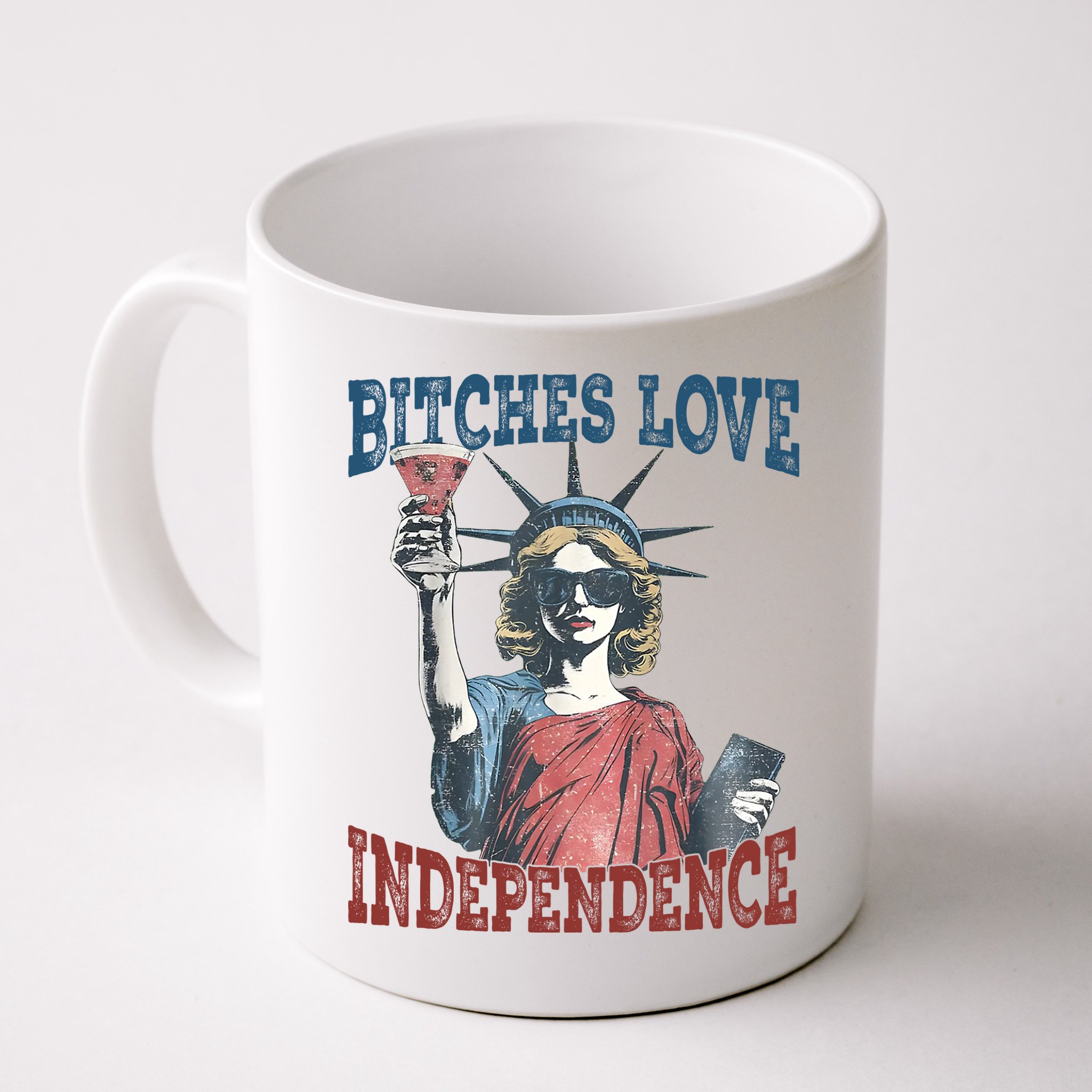 Retro Bitches Love Independence Funny Mug