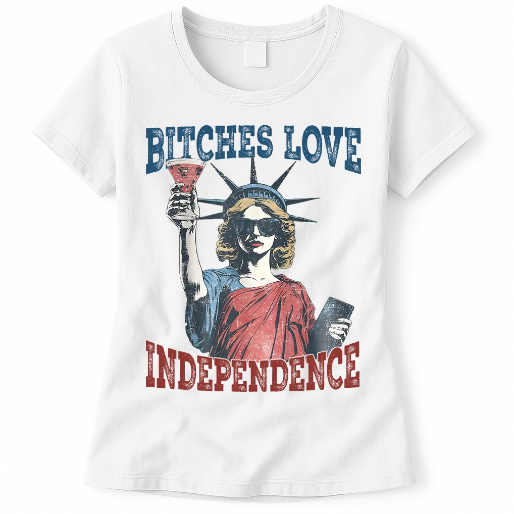 Retro Bitches Love Independence Funny Womens T-Shirt
