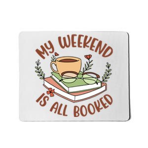 Reading Books My Weekend Is All Booked Gift Cute Reading Mousepad