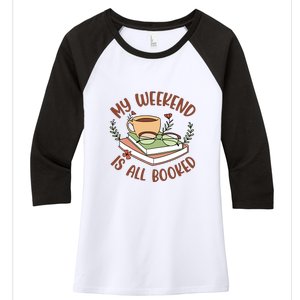 Reading Books My Weekend Is All Booked Gift Cute Reading Women's Tri-Blend 3/4-Sleeve Raglan Shirt