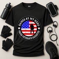 Raised By My Hero VeteranS Daughter Cooling Performance Crew T-Shirt