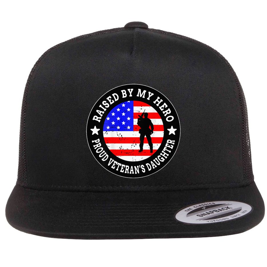 Raised By My Hero VeteranS Daughter Flat Bill Trucker Hat