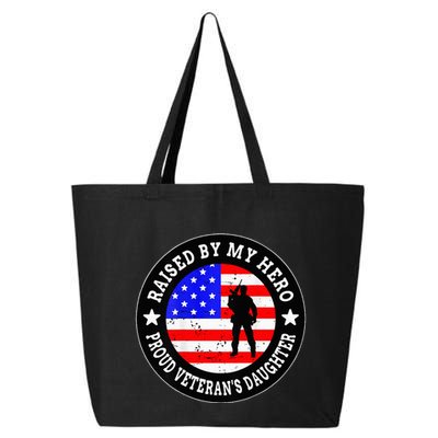 Raised By My Hero VeteranS Daughter 25L Jumbo Tote
