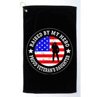 Raised By My Hero VeteranS Daughter Golf Towel