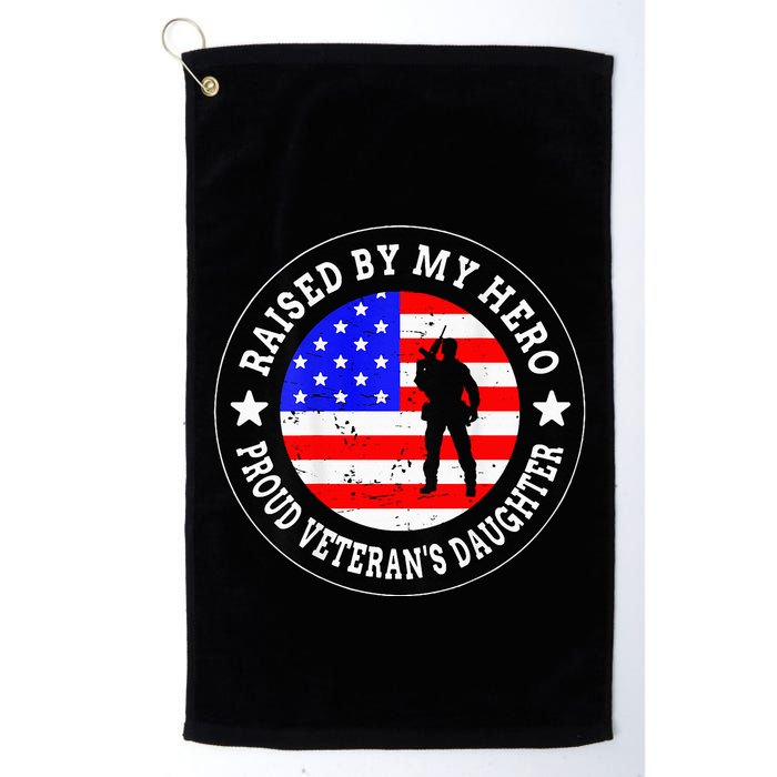 Raised By My Hero VeteranS Daughter Golf Towel