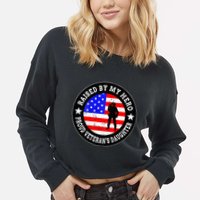 Raised By My Hero VeteranS Daughter Cropped Pullover Crew