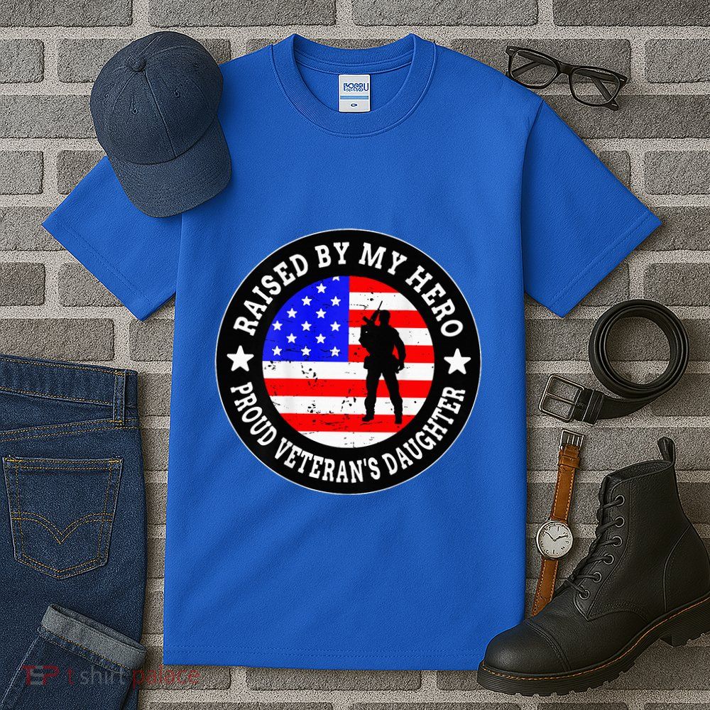 Raised By My Hero VeteranS Daughter Tall T-Shirt