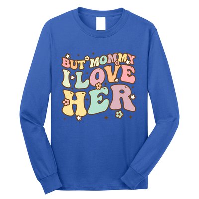 Retro But Mommy I Love Her Groovy Happy Parents Day Cool Gift Long Sleeve Shirt