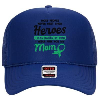 Raised By My Heroe Pink For Mom Breast Cancer Awareness Son Cute Gift High Crown Mesh Back Trucker Hat