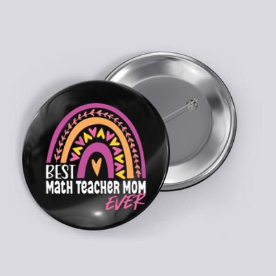 Rainbow Best Math Teacher Mom Leopard Mother's Day Button