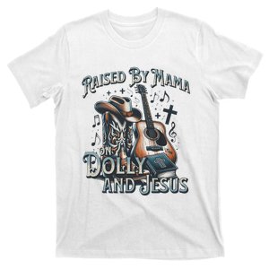 Raised By Mama On Dolly And Jesus T-Shirt