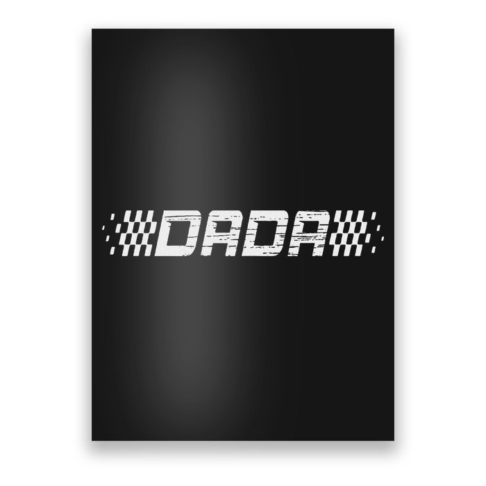 Racing Birthday Matching Family Race Car Pit Crew Dada Poster