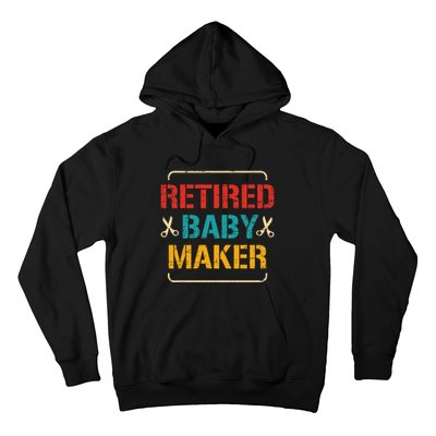 Retired Baby Maker Upcoming Vasectomy Post Vasectomy Hoodie