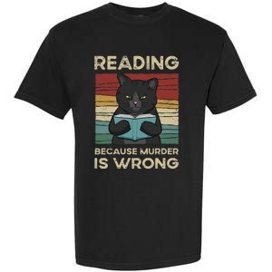 Reading Because Murder Is Wrong Garment-Dyed Heavyweight T-Shirt