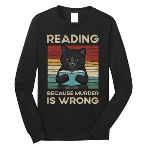 Reading Because Murder Is Wrong Long Sleeve Shirt